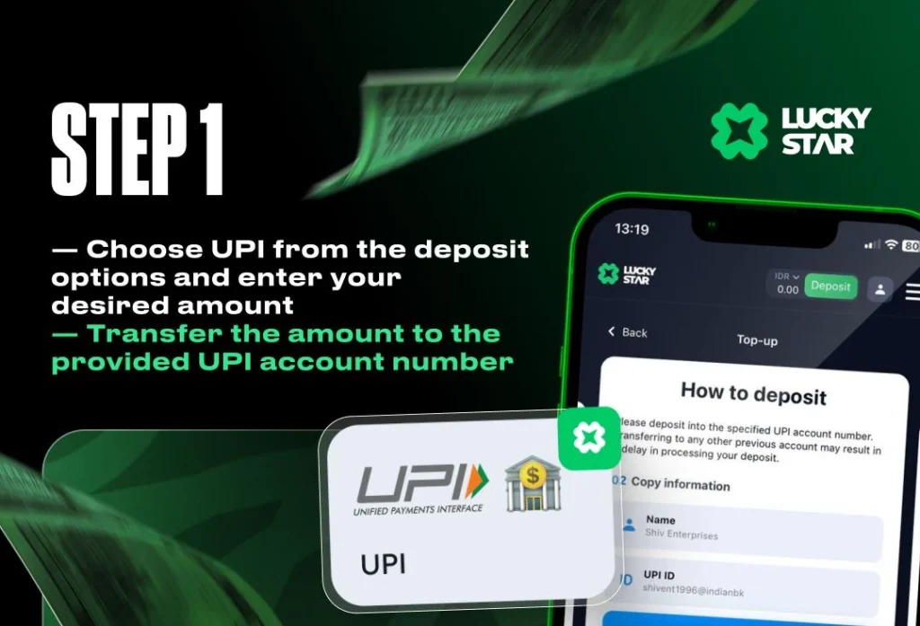 Select UPI from the deposit options, enter your desired amount, and transfer the funds to the provided UPI account number.